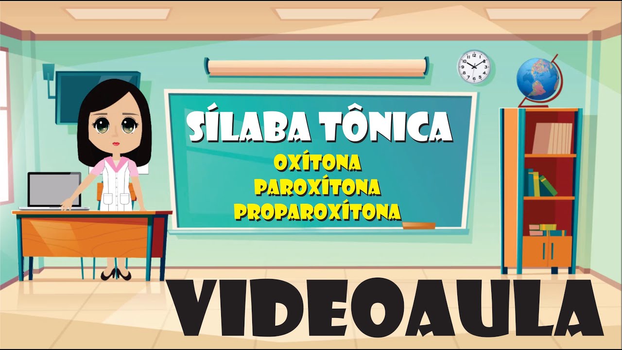 S&iacute;laba T&ocirc;nica | Ox&iacute;tonas, Parox&iacute;tonas e Proparox&iacute;tonas