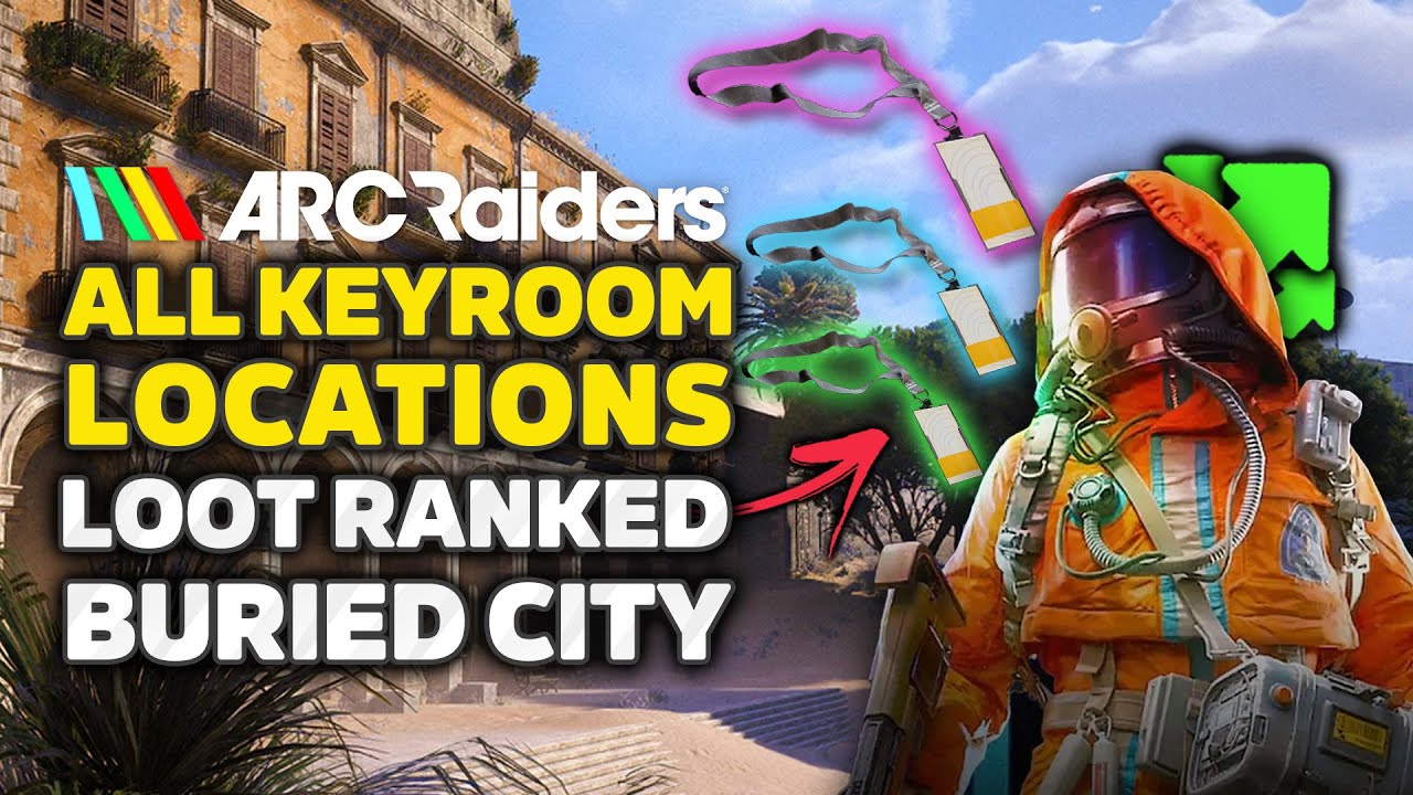 ARC Raiders - All Key Room Locations & Loot RANKED (Buried City - Hospital, JKV, Town & Residential)