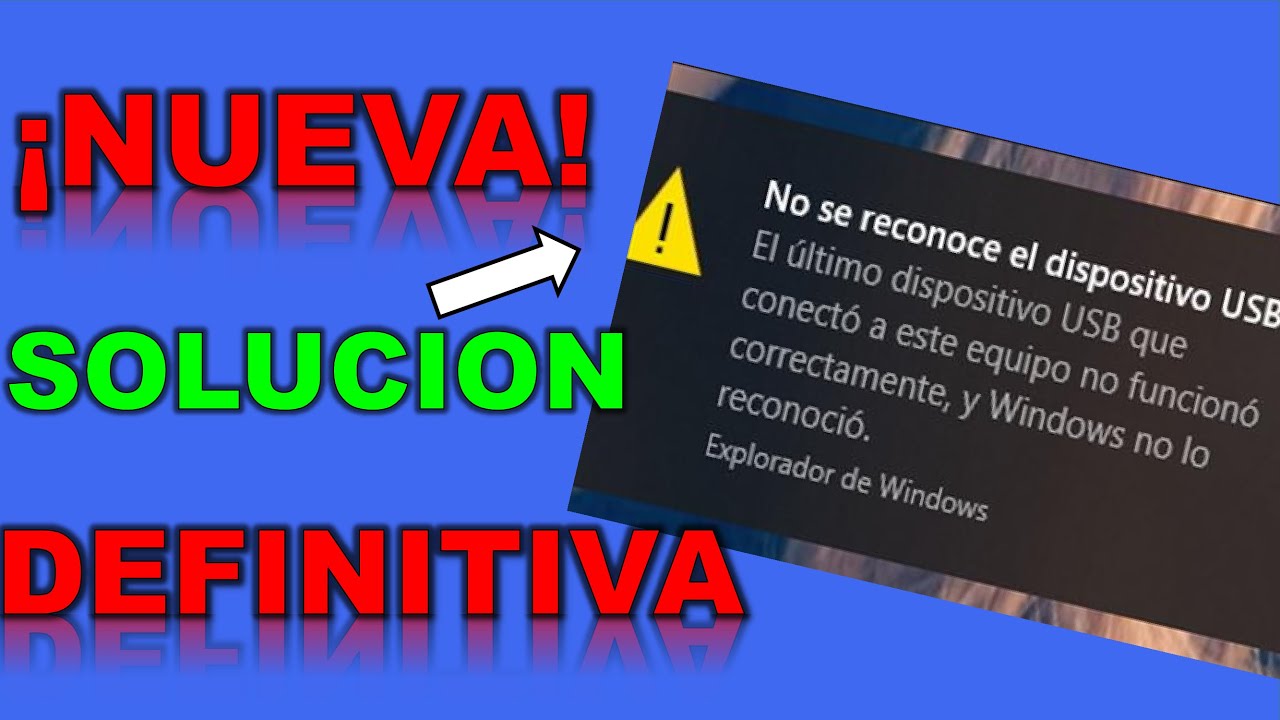 ✅✅ &iexcl;Solucion NO se Reconoce el Dispositivo USB en windows 10 y 11. 2026