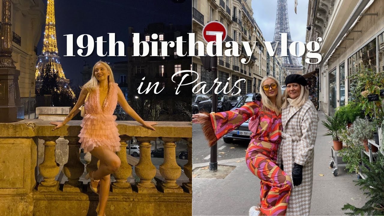 19TH BIRTHDAY VLOG IN PARIS! My mum came to surprise me!!