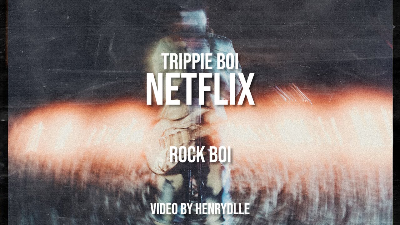Netflix - Trippie Boi (Official Visual)