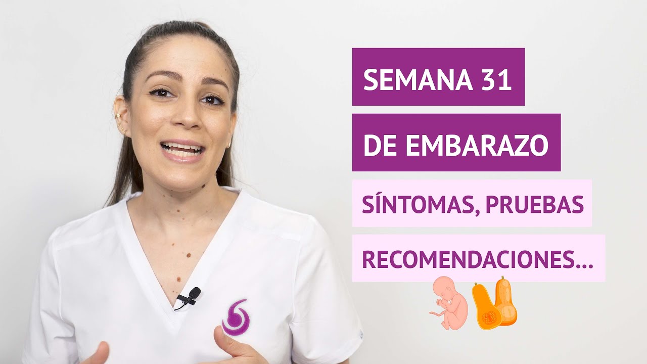 Semana 31 de embarazo🤰: ¿Qué cambios hay en el bebé y cuáles son los síntomas?