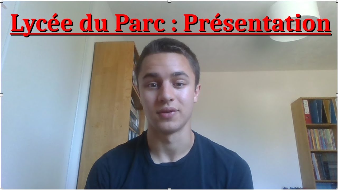 Présentation Lycée du Parc