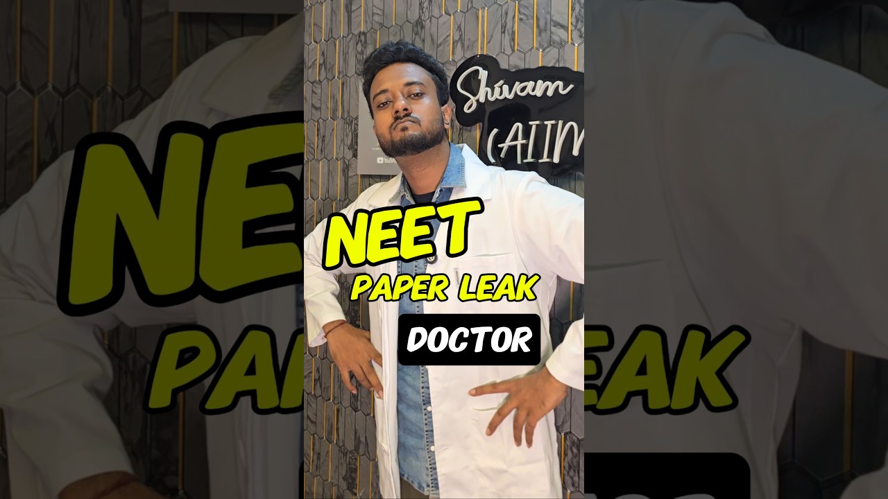 NEET paper leak Doctor😭💔🍆 #shorts #shivamrajaiims #neet2027 #mbbs #aiims