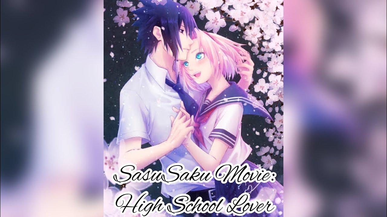 SasuSaku Movie: High School Lover Episode 1