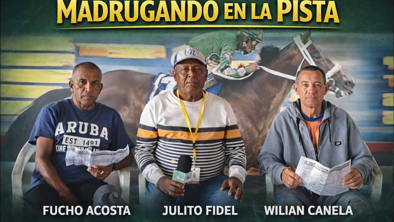 MADRUGANDO EN LA PISTA SÁBADO 21 FEBRERO. FUCHO/WILLIAM/JULITO FIDEL.