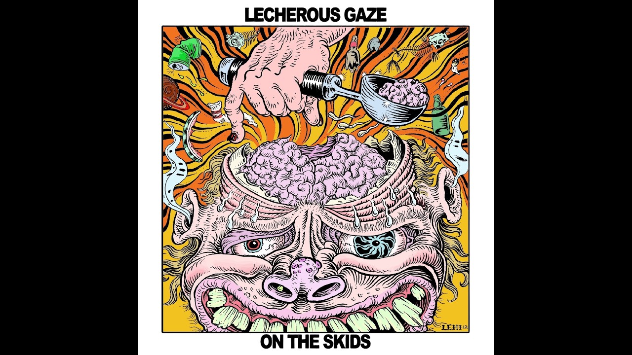 Lecherous Gaze - On The Skids (Full Album)
