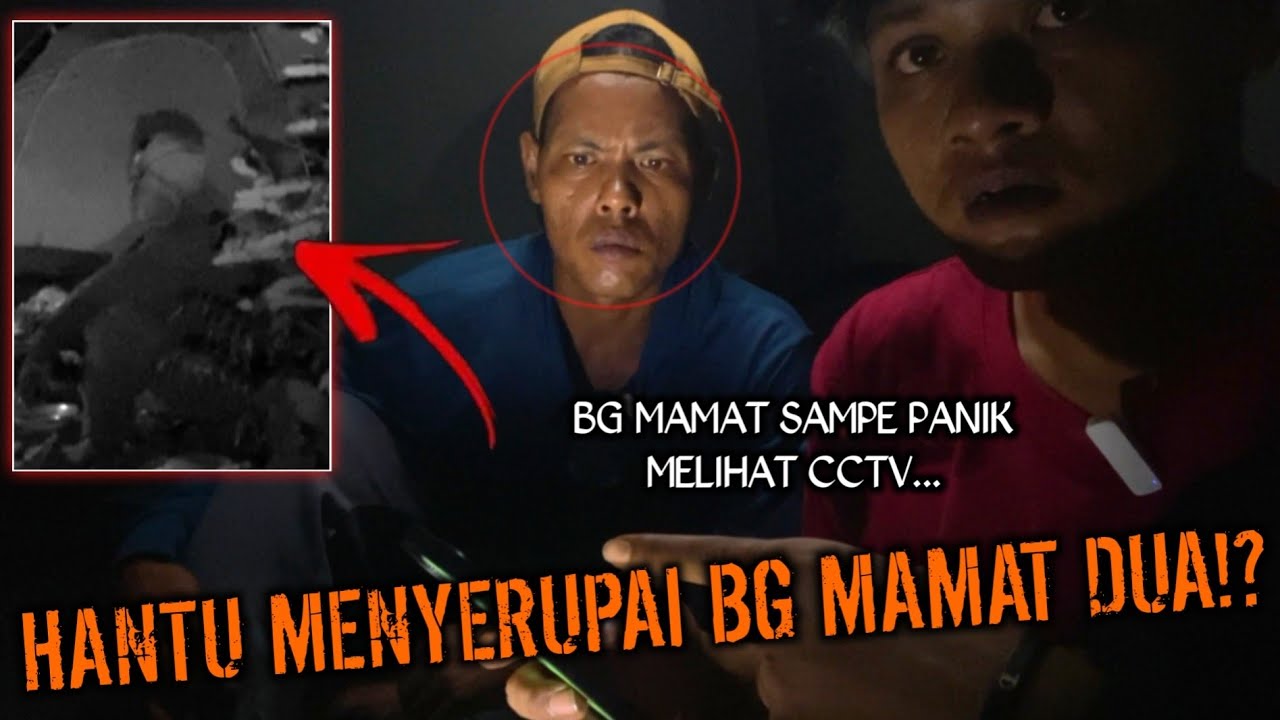 CAMPING HOROR HANTU MENYERUPAI BG MAMAT IRVAN HAMPIR DI BAWA KE ALAM LAIN BG MAMAT SAMPE PANIK!!