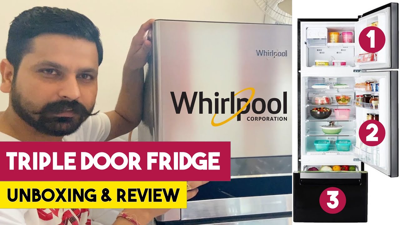 Whirlpool Triple Door Refrigerator 260 L Frost-Free | Unboxing and Review