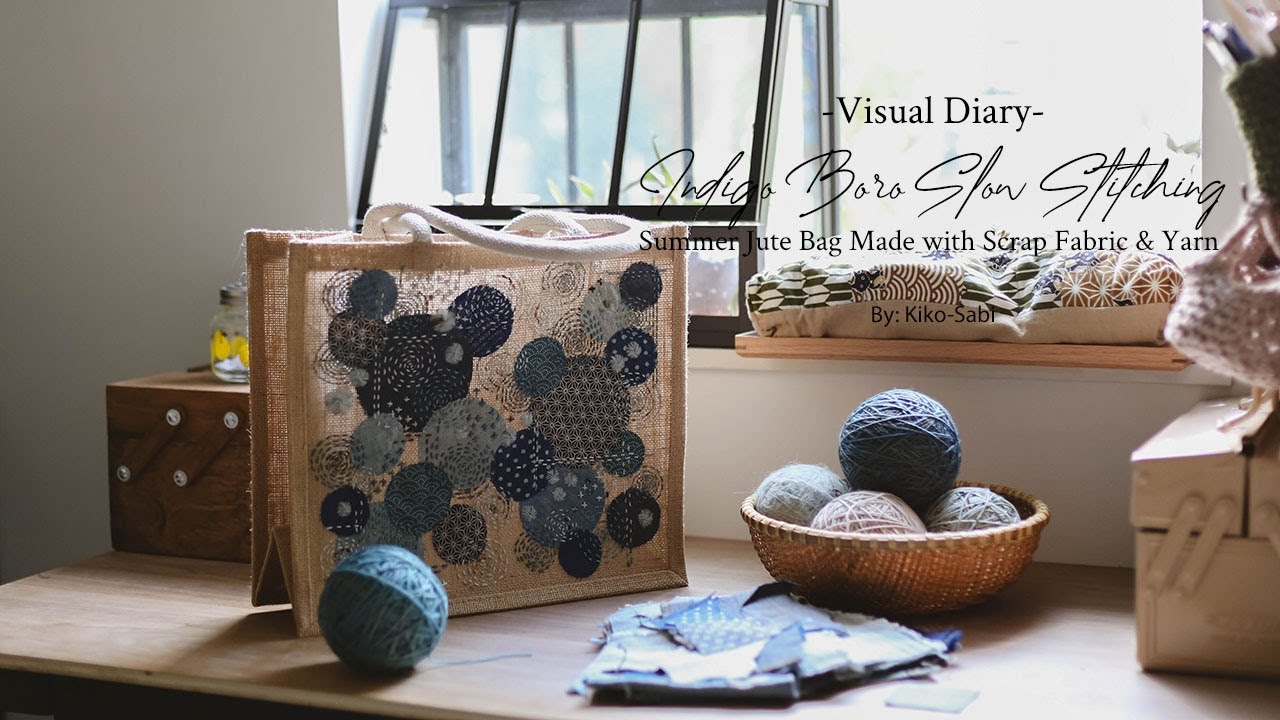 Visual Diary #80 | Indigo Boro Slow Stitching | Summer Jute Bag Made with Scrap Fabrics & Yarn