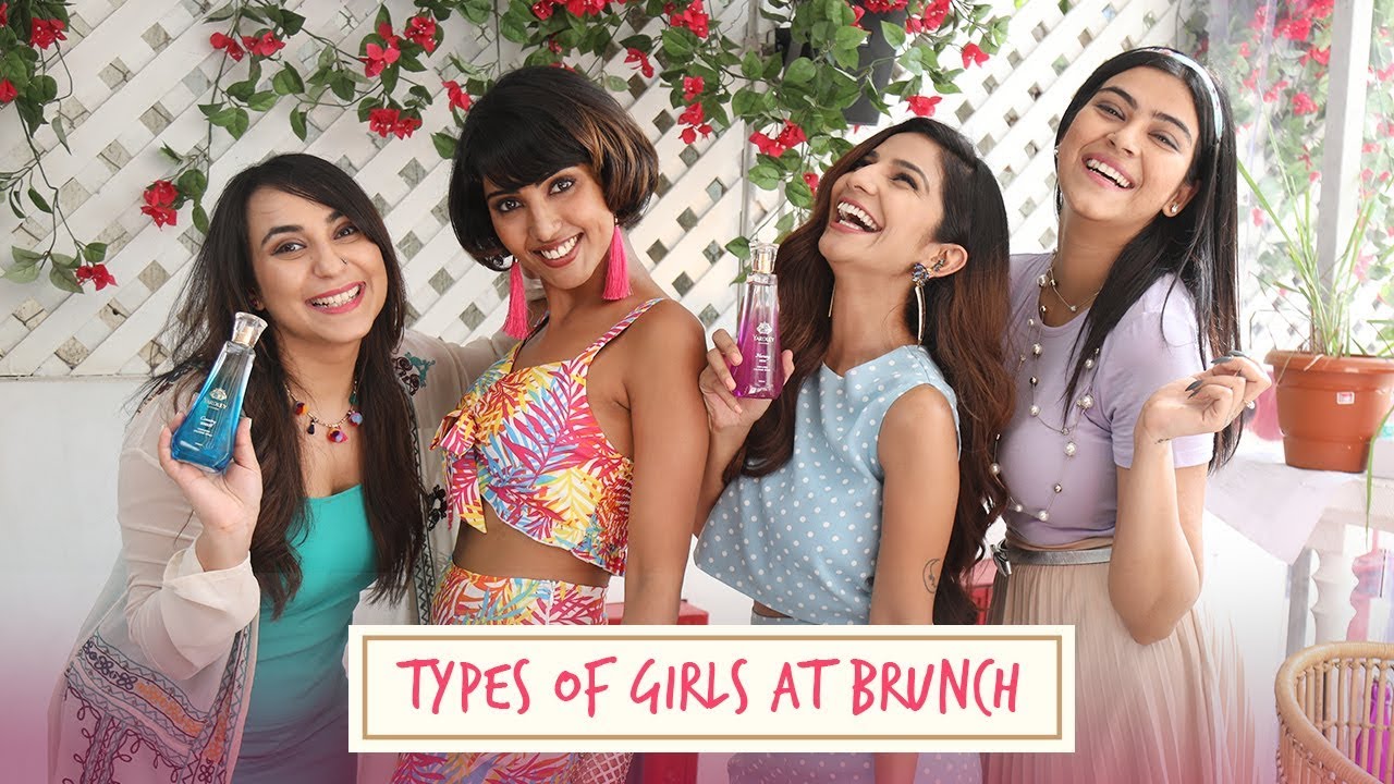 Types Of Girls At Brunch | Yardley London | Everyday Perfume | MissMalini