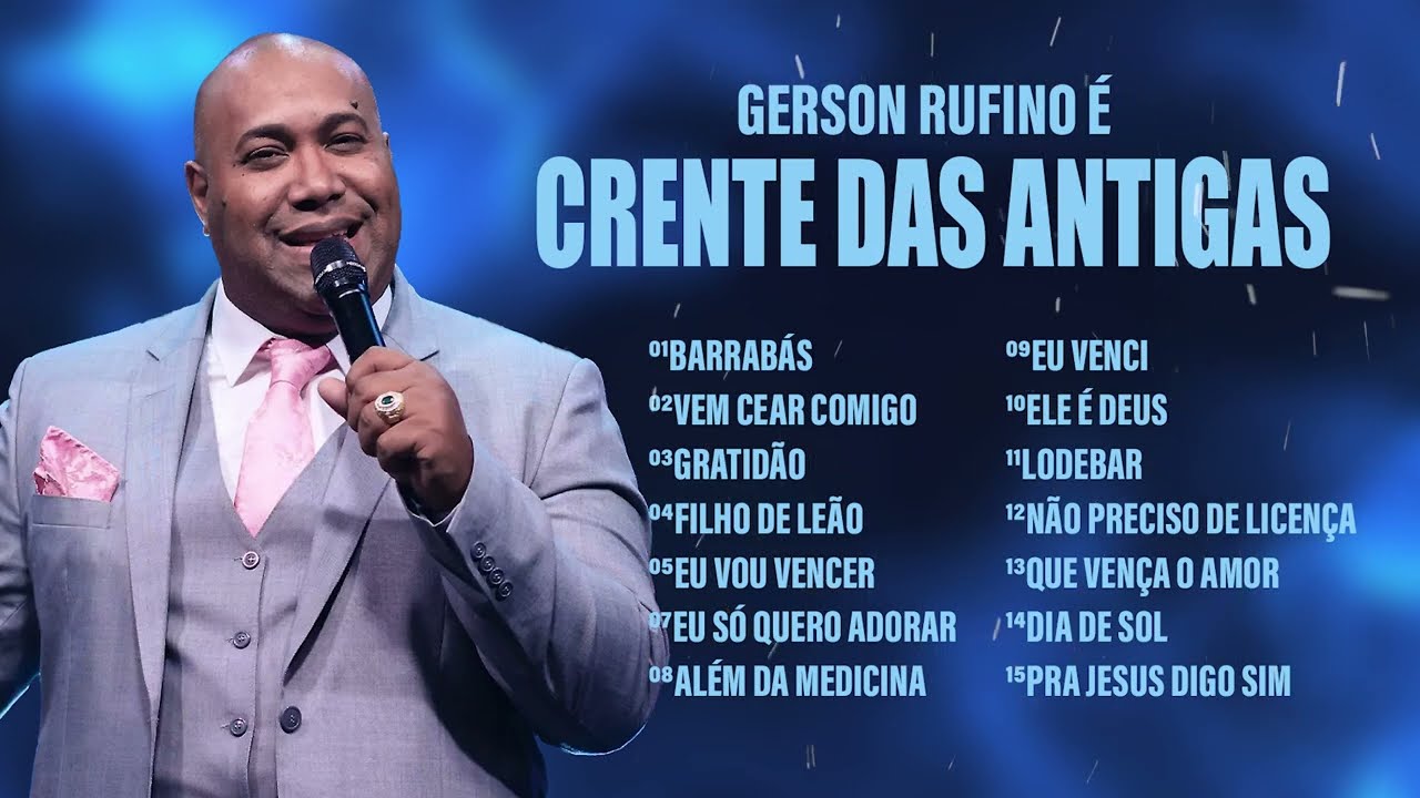 CRENTE DAS ANTIGAS [GERSON RUFINO] ❤ #hinosevangélicos