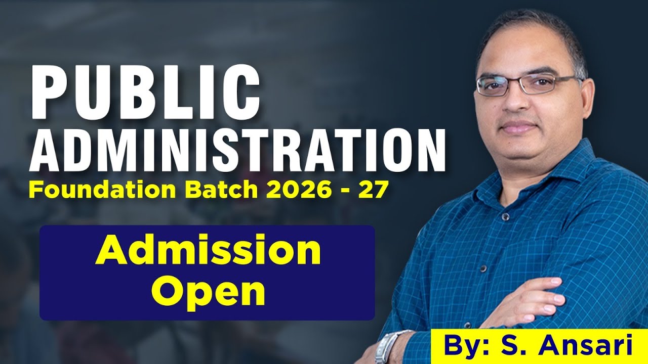 Public Administration Optional By S. Ansari | Class - 01 | UPSC Mains CSE 2020
