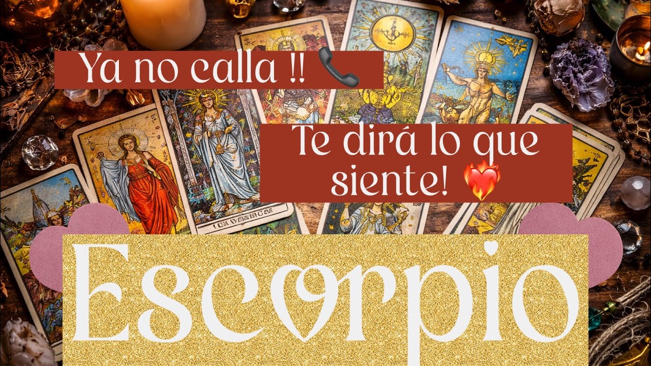 Escorpio ♏ Calló demasiado tiempo… ahora te dirá todo lo que siente🥰