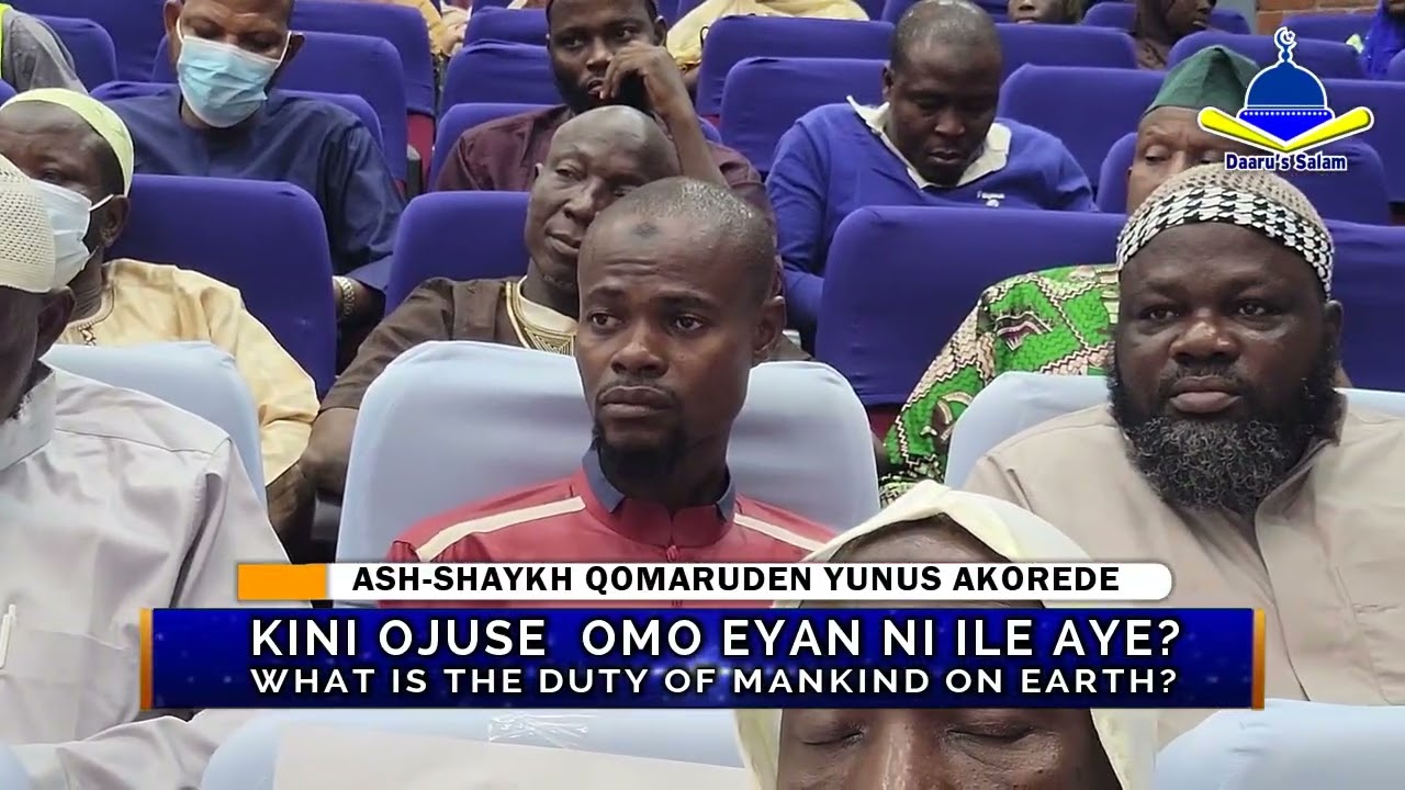 OJÚṢE OMO EYAN NI ILE AYÉ  || ASH-SHAYKH AL-IMAAM QOMARUDEEN YUNUS AKOREDE حفظه الله ورعاه 