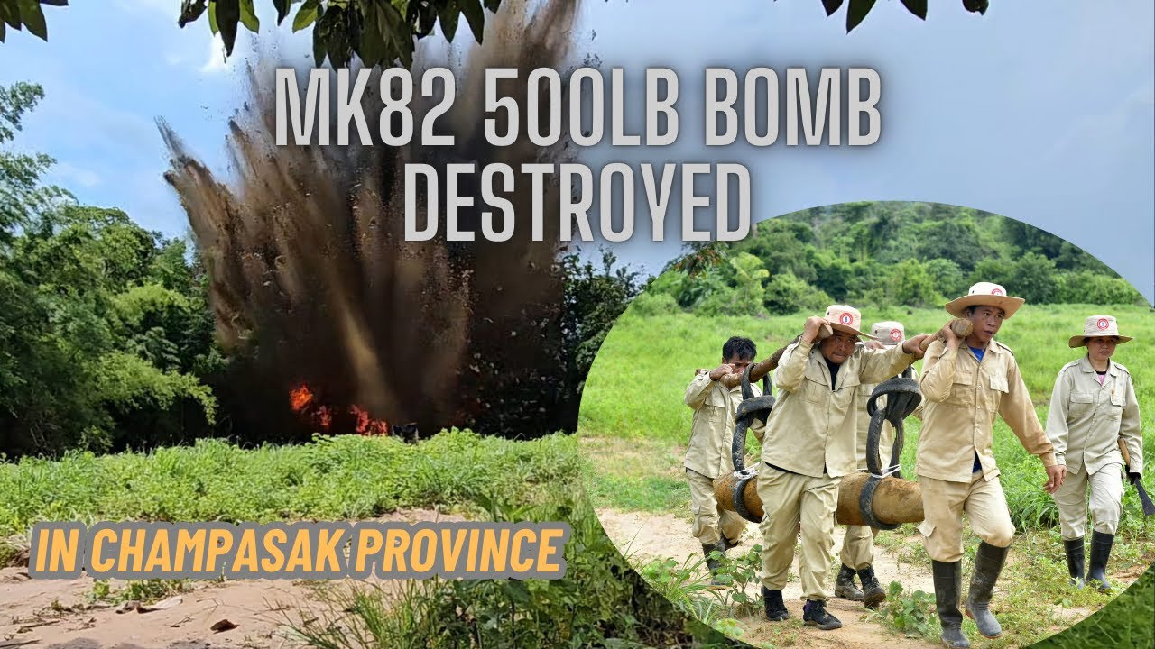 UXO Lao Destroyed MK82 500lb Bomb in Champasak on August 15, 2024