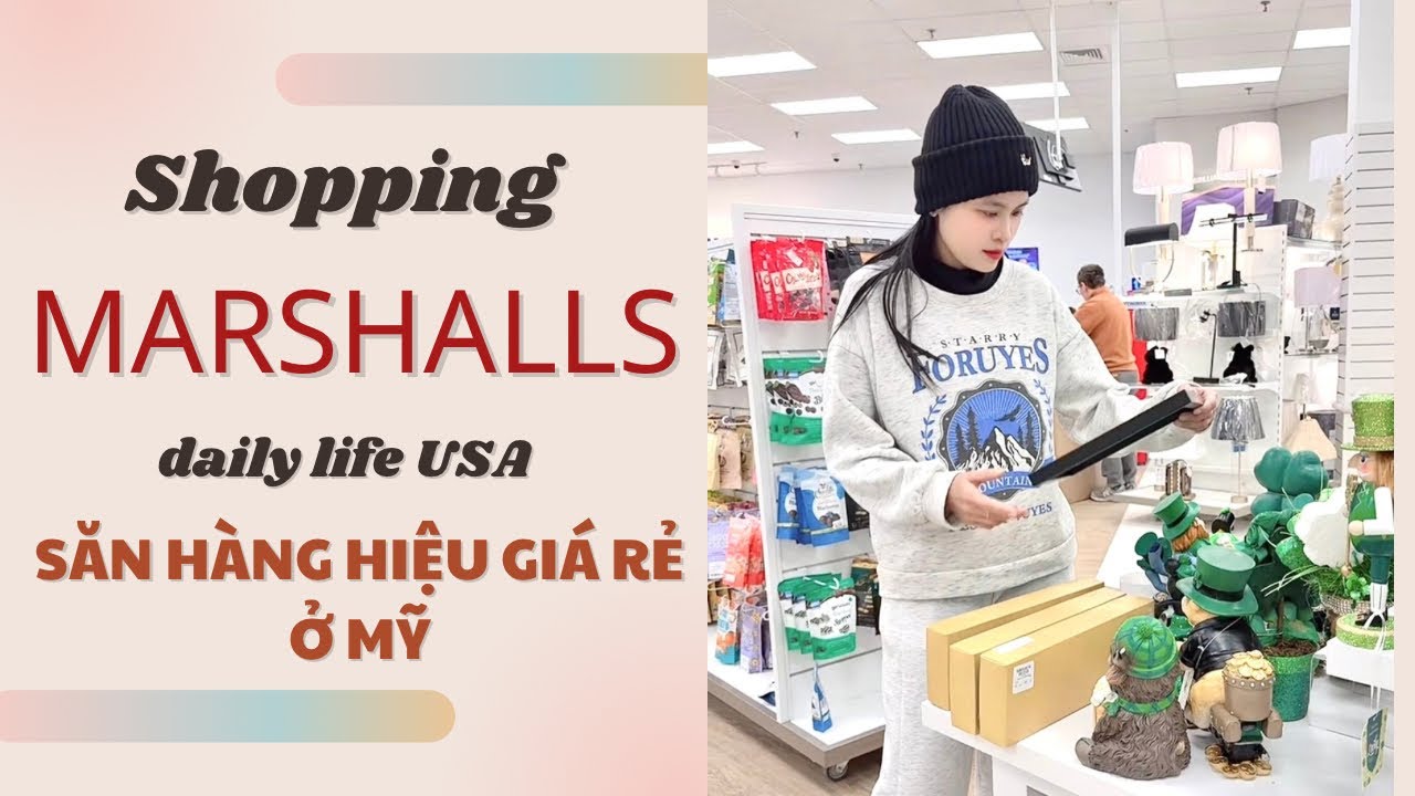 Đi săn hàng hiệu giá rẻ ở Mỹ | Marshalls Shopping 