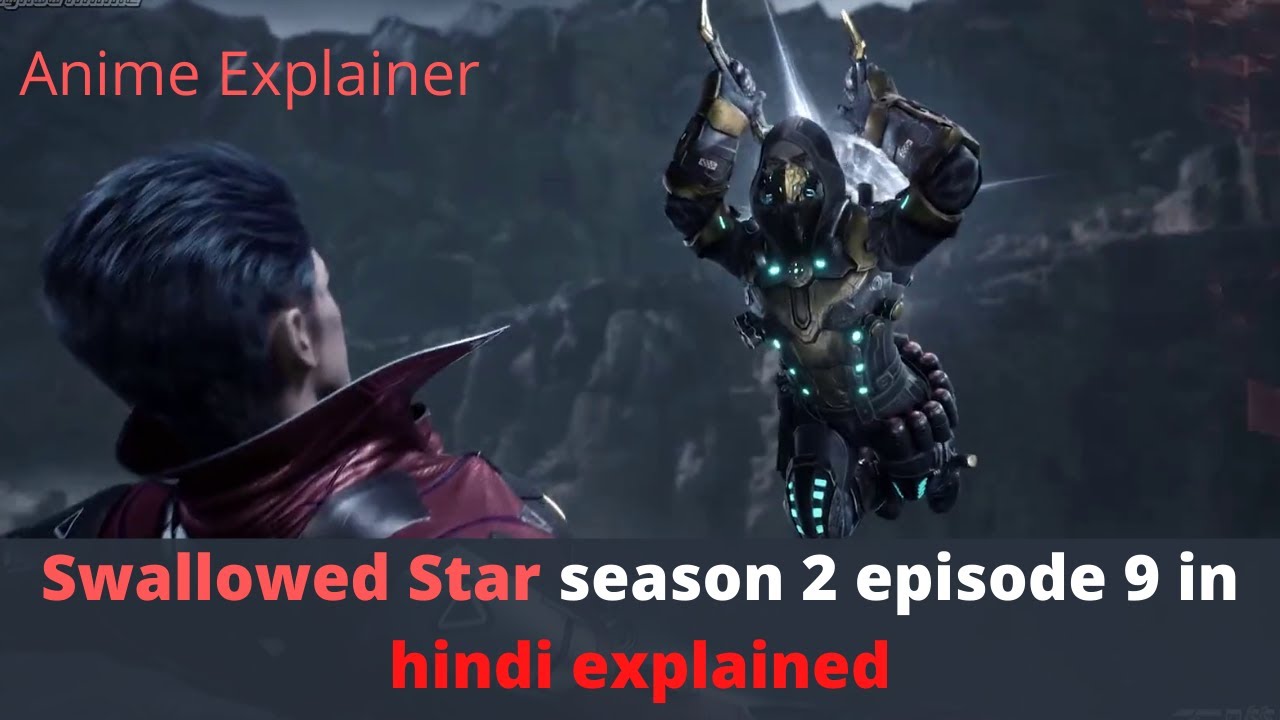 Swallowed Star Season 2 Episode 9 Explained in Hindi/Urdu | TopHindi Anime