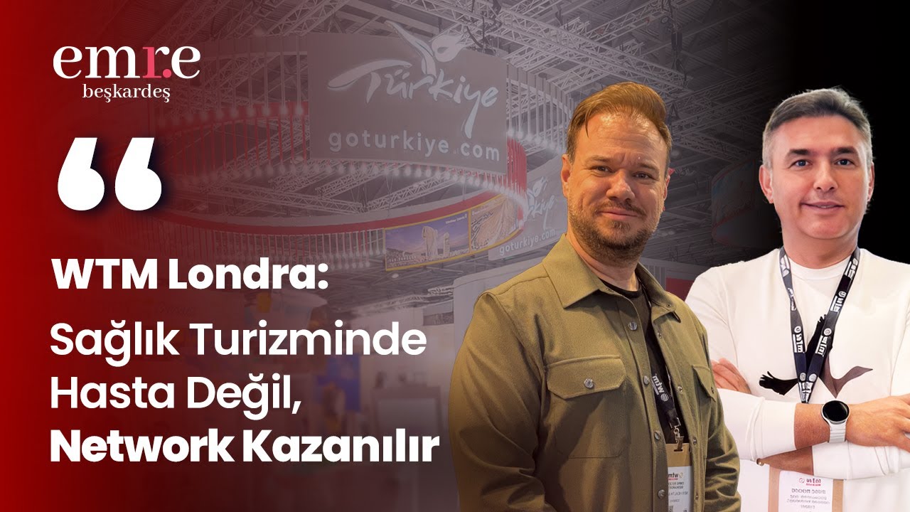 Emre R. Beşkardeş & İbrahim Çevik: WTM London’da Sahanın Gerçeği