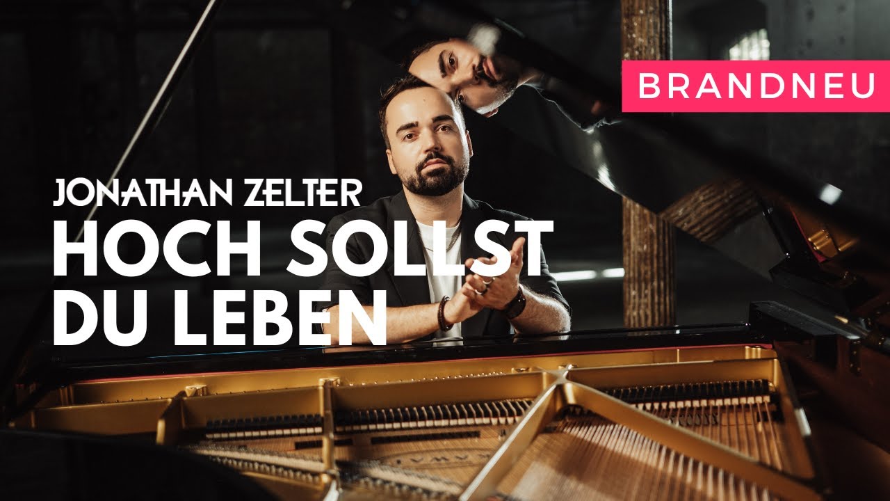 Jonathan Zelter - Hoch sollst du leben (Offizielles Musikvideo)