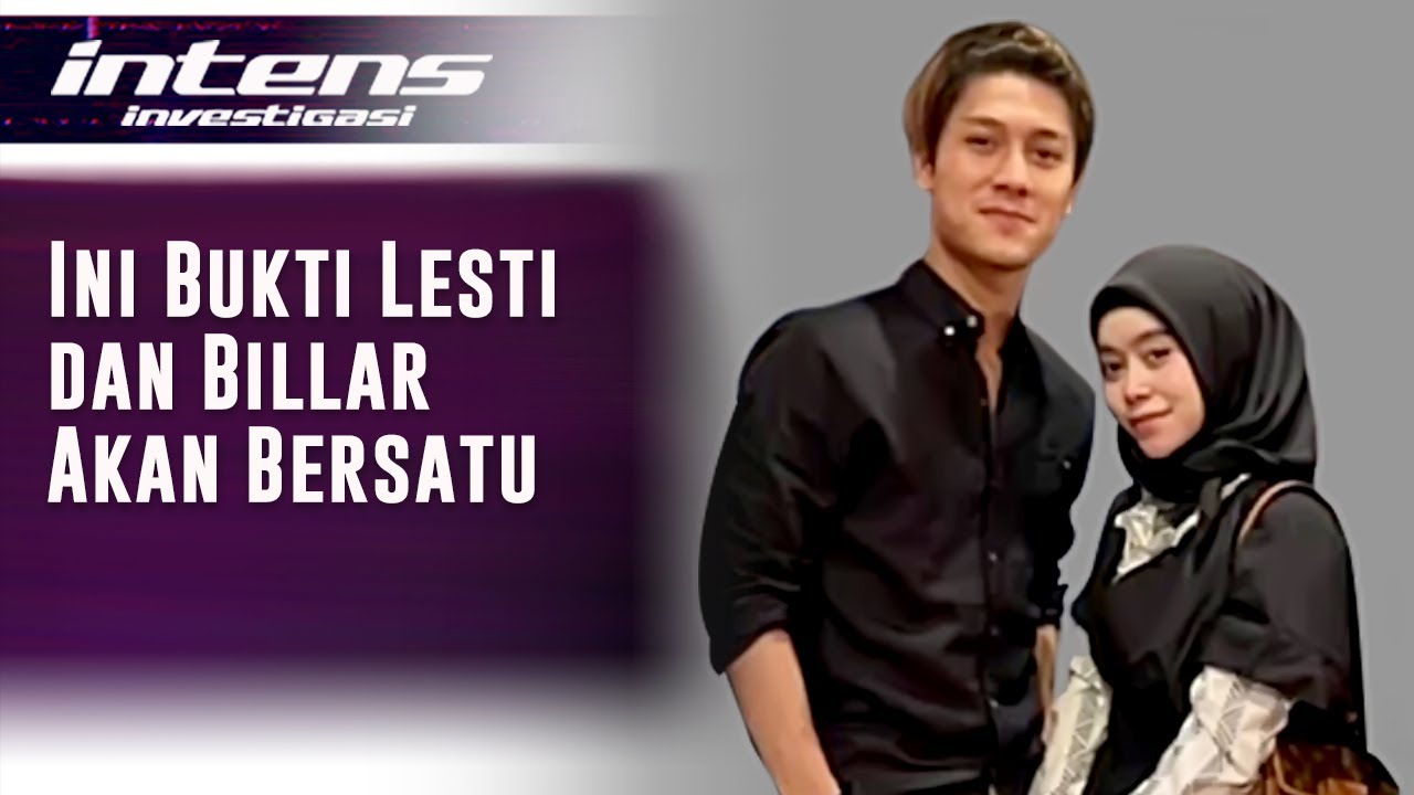 Terungkap Bukti Baru Lesti & Rizky Billar Akan Bersatu | Intens Investigasi | Eps 496