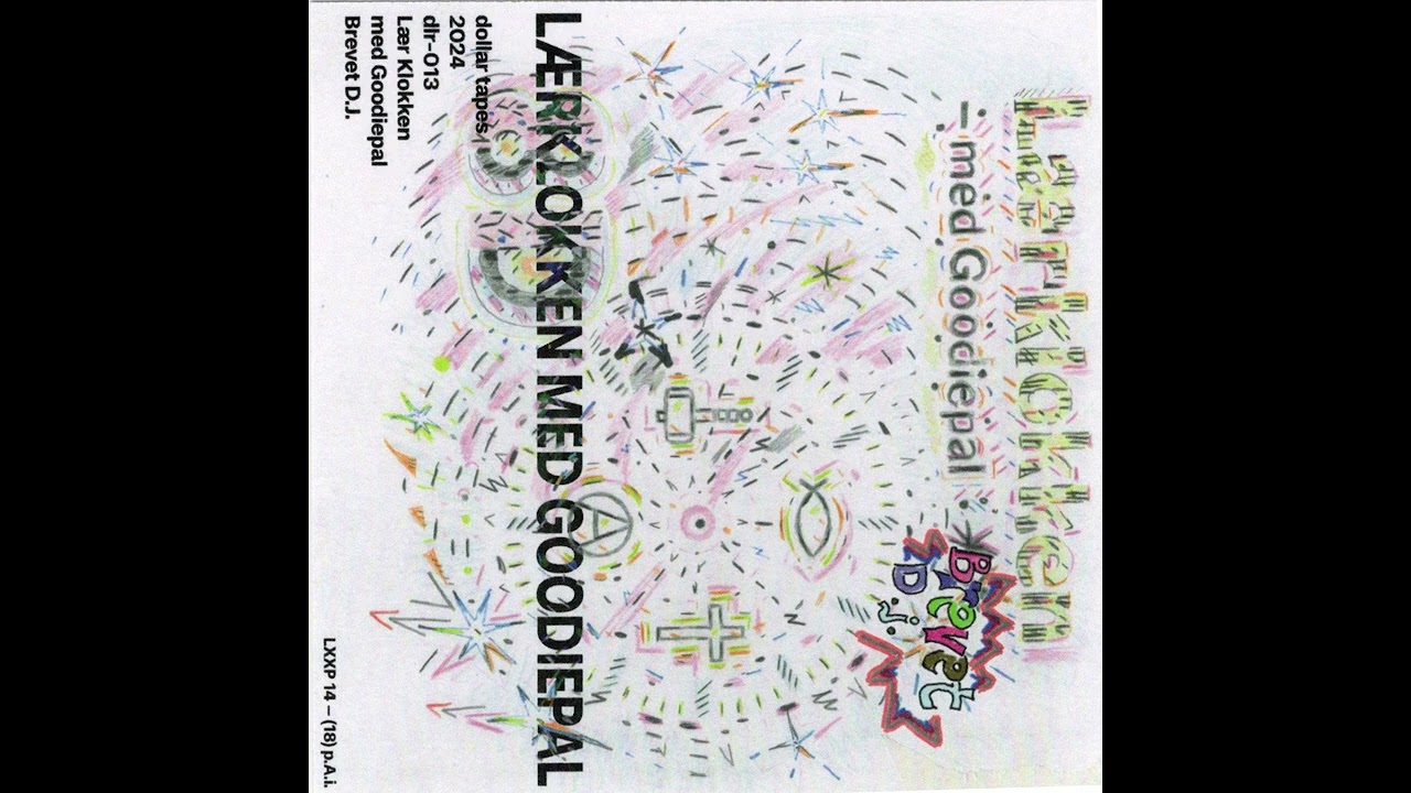 LAER KLOKKEN MED GOODIEPAL BREVET DJ (DOLLAR TAPES LEAK)