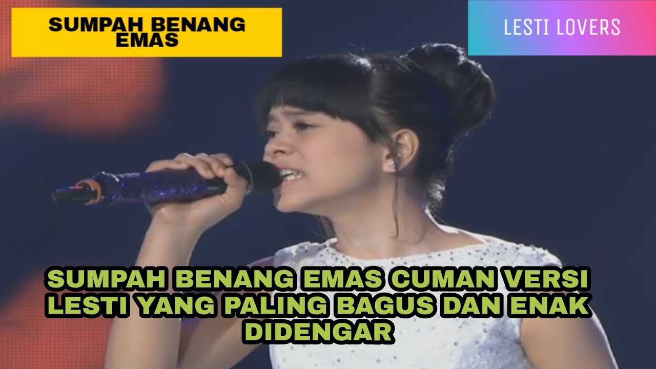 LESTI - SUMPAH BENANG EMAS cuman versi lesti yang paling bagus dan enak didengar