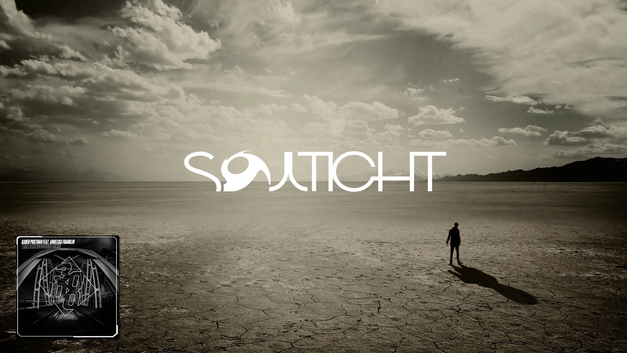 Asher Postman feat. Annelisa Franklin - Walk Away (Soultight Remix)