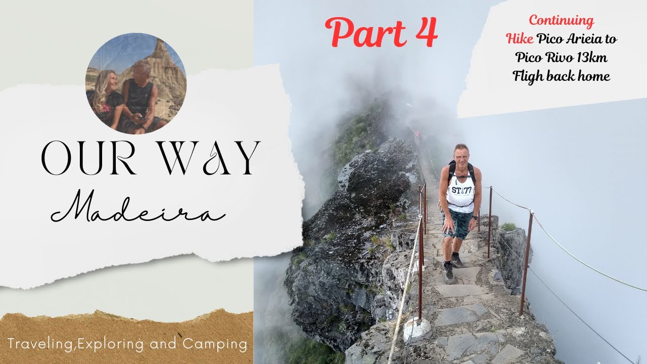 The Ultimate Madeira Hike Pico do Arieiro to Pico Ruivo  Final Episode