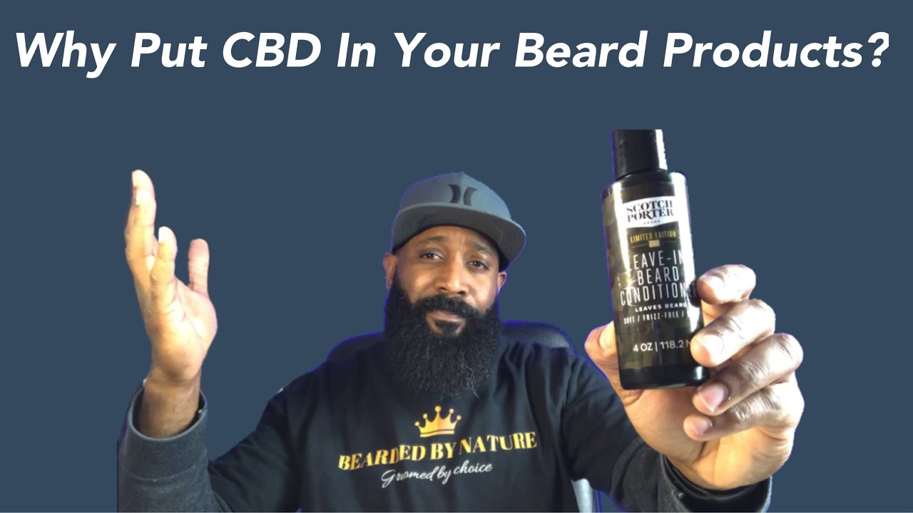 DOES CBD HAVE BEARD HEALTH BENEFITS