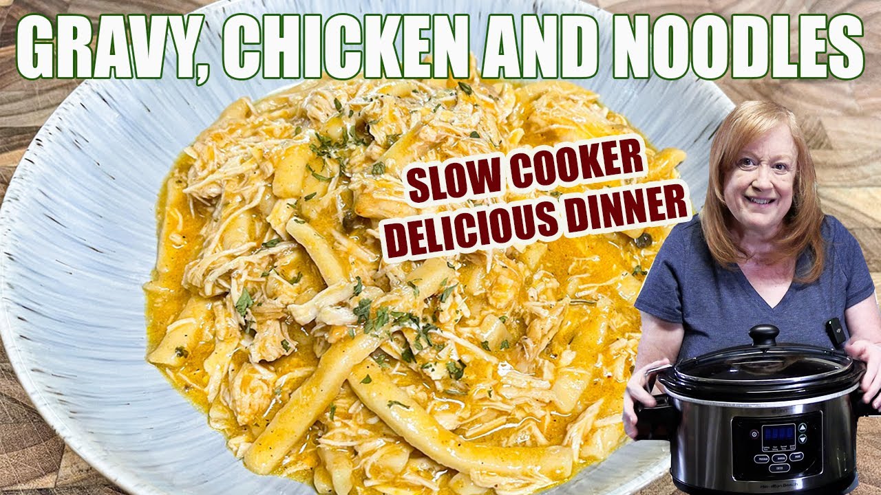 SLOW COOKER GRAVY & CHICKEN WITH NOODLES Delicious Dinner Idea