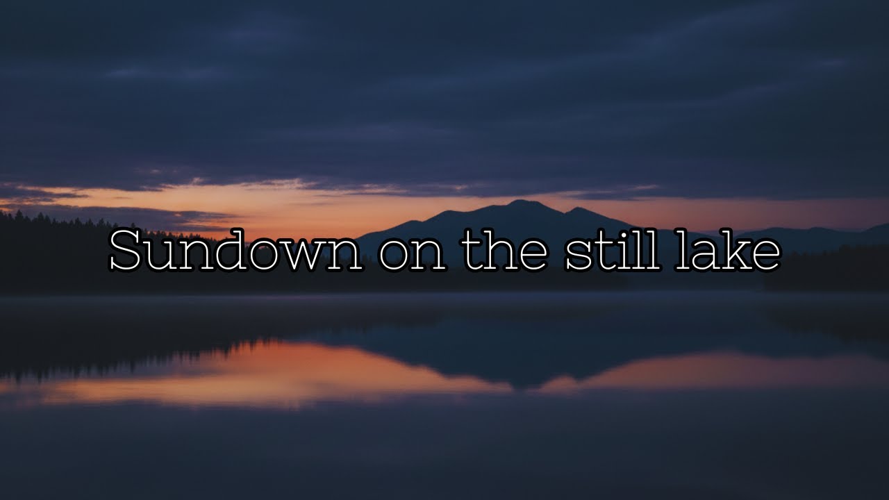 Sundown on the still lake