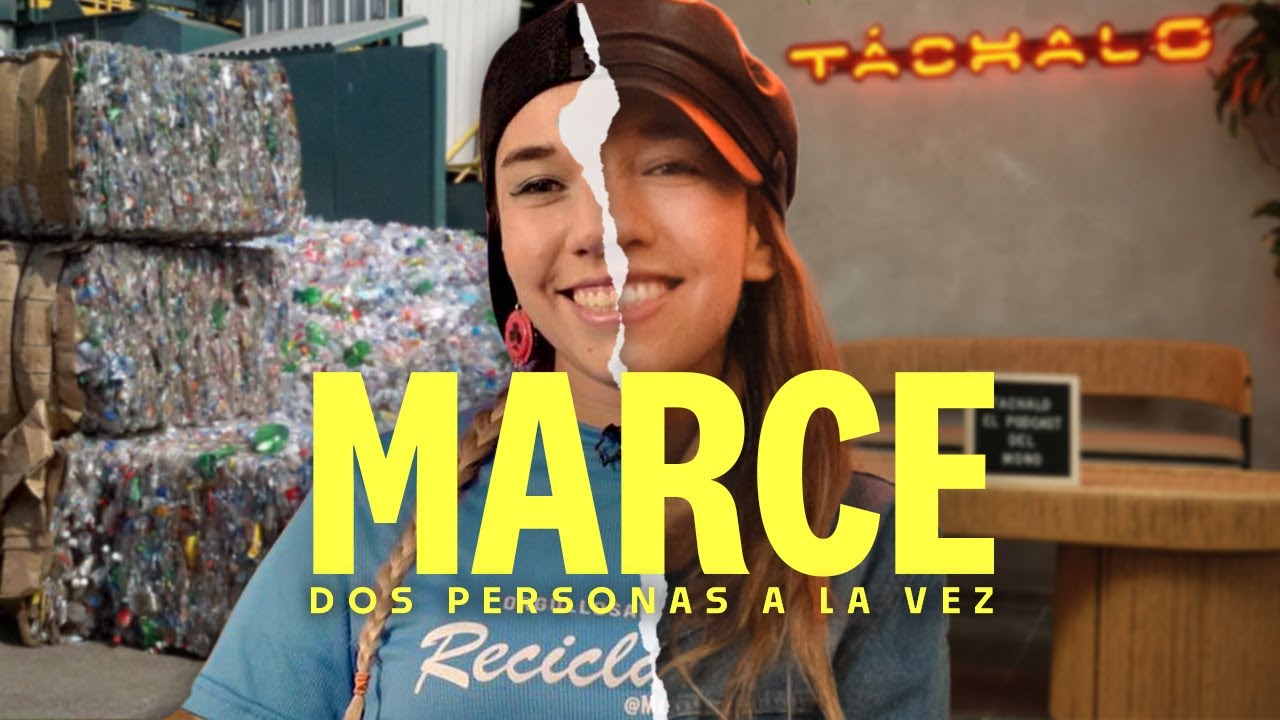 Sara Samaniego | ¿Marce la Recicladora es dos personas a la vez?