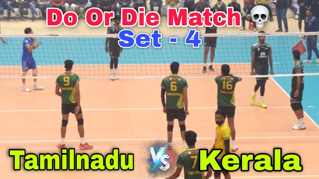 Do Or Die 💀 Kerala Vs Tamilnadu | Set - 4 | 72nd Senior National Volleyball Championship 2026