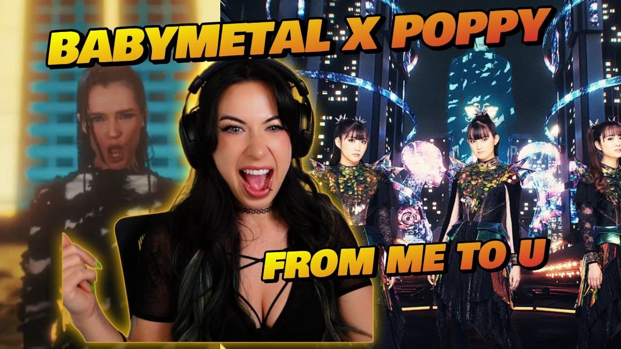 GIRLY METAL? l First Time Reaction - BABYMETAL x POPPY 