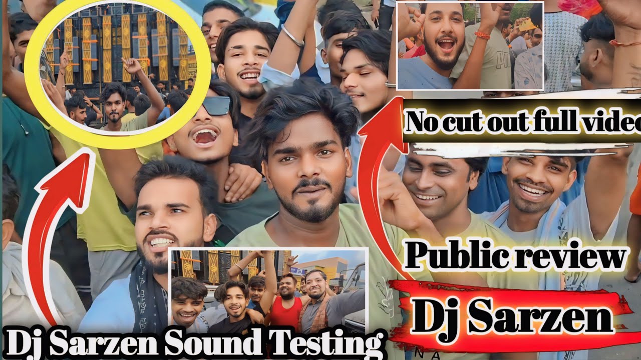 Dj sarzen No cut out  video Sound Testing and 😲 public review😃full videos dekhiye aap log #djsarzen