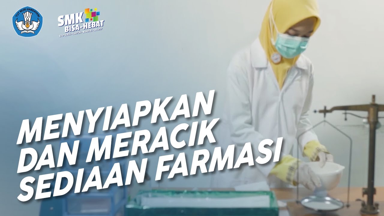 Menyiapkan dan Meracik Sediaan Farmasi - Farmasi