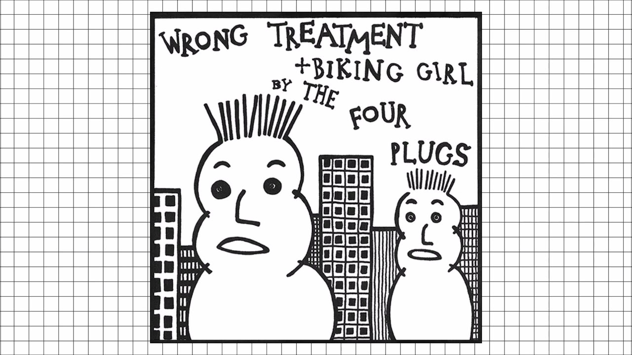 THE FOUR PLUGS - Wrong Treatment + Biking Girl [Full 7-inch, released 1979 / Reissued 2021]