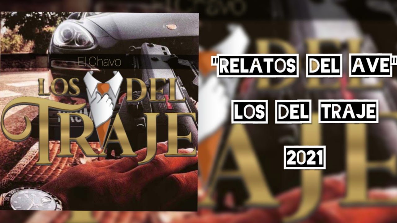 Relatos Del Ave - Los Del Traje (ESTUDIO 2021)