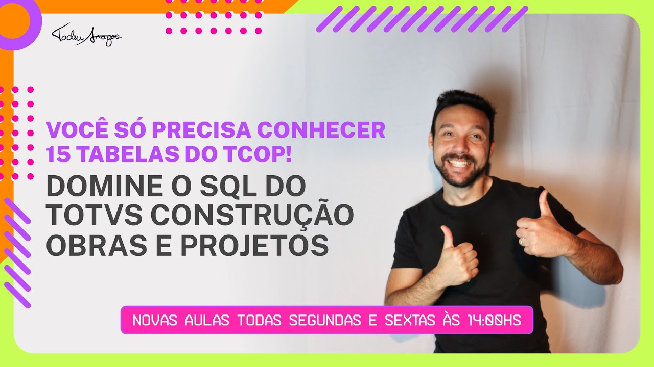 DOMINE o SQL do TCOP com APENAS 15 Tabelas (de 400+) | TOTVS Construção
