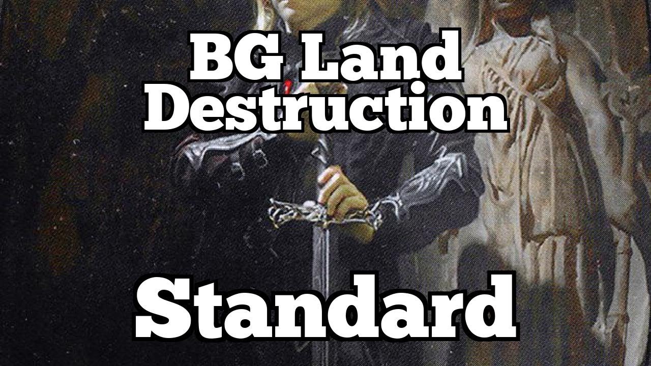 Bg Land Destruction | Standard [Arena]