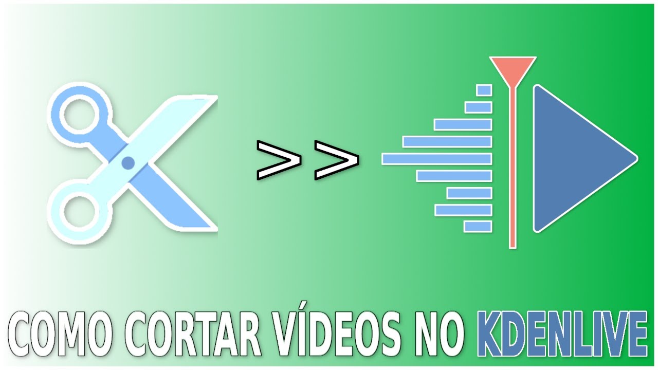 Como Fazer Cortes de Vídeos No Kdenlive