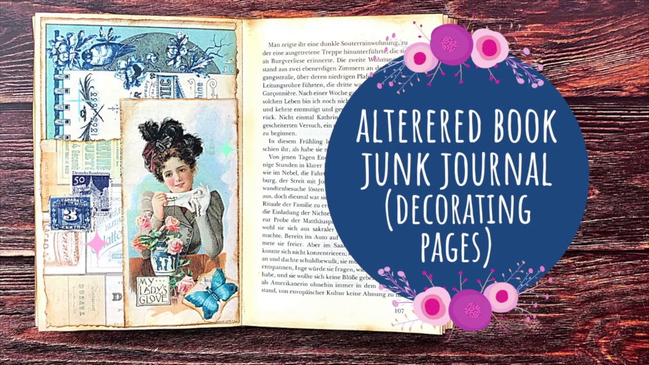 Guide to Making an Altered Book Junk Journal/Part 3 - Decorating Pages/20K Giveaway Winner