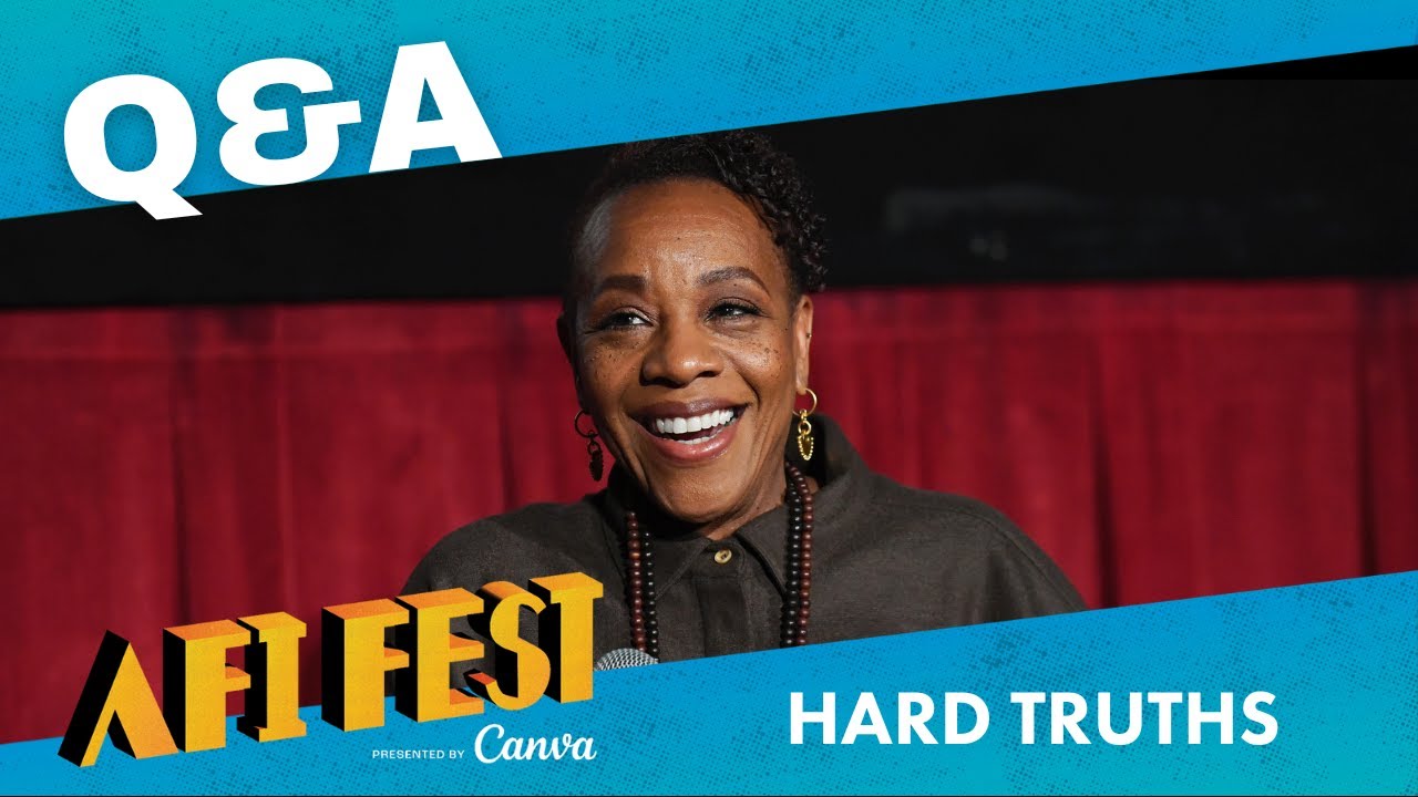 AFI Fest Conversation: HARD TRUTHS