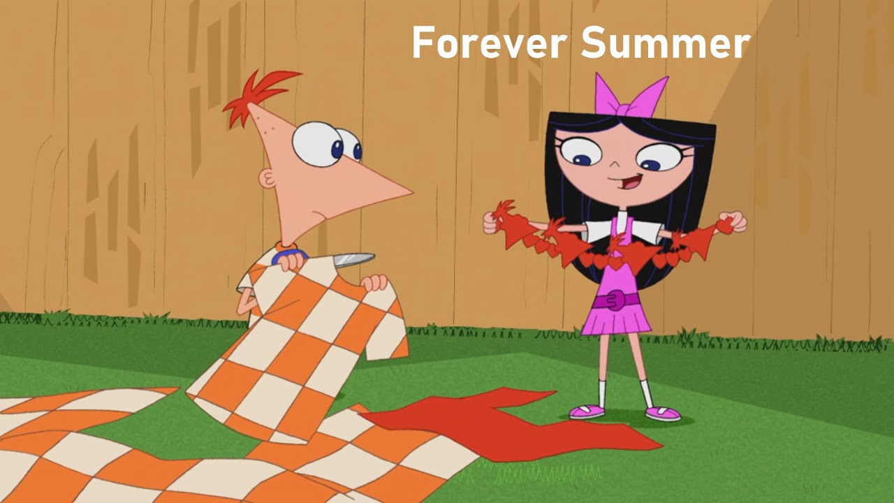 Phineas and Ferb - Forever Summer
