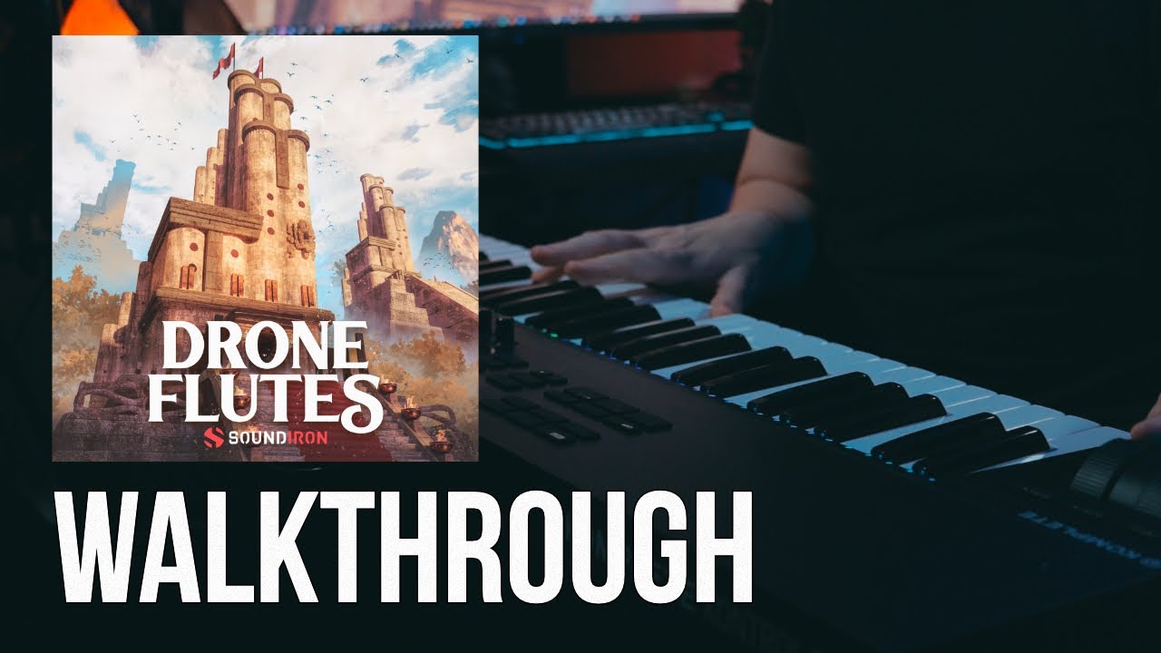 Walkthrough: Drone Flutes