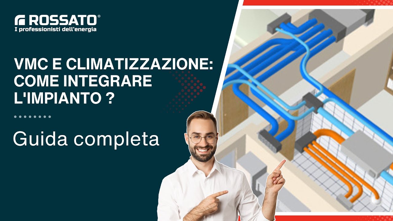 VMC e climatizzazione: come installare l'impianto