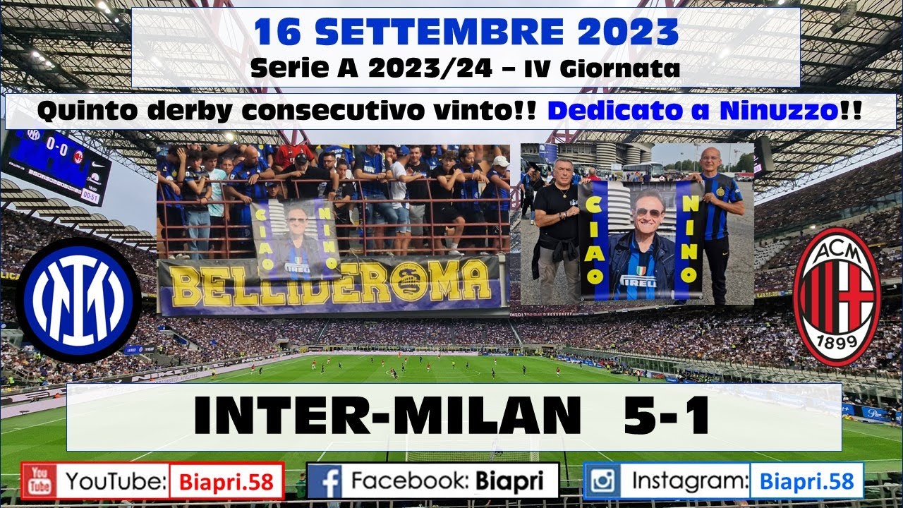 16.9.2023 INTER-MILAN 5-1  **5° Derby consecutivo vinto! DEDICATO A NINUZZO!** (Video Biapri)