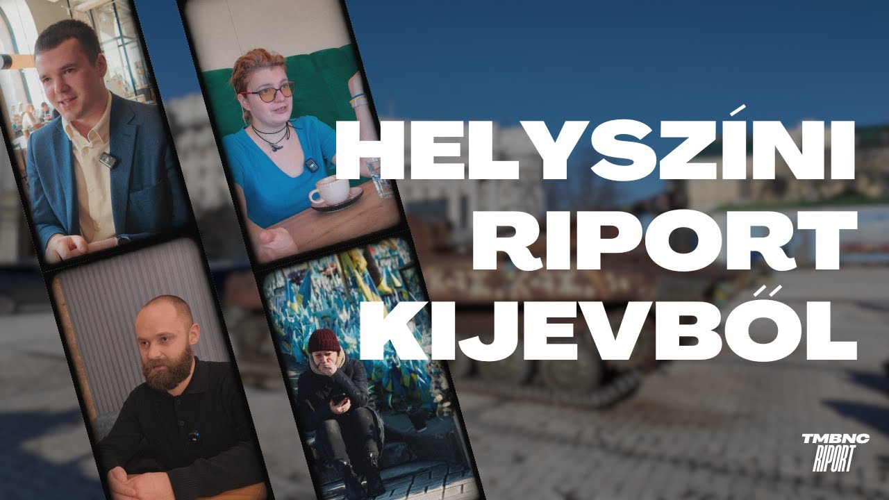 Kijev: &Eacute;let a h&aacute;bor&uacute; alatt | Helysz&iacute;ni riport az ukr&aacute;n főv&aacute;rosb&oacute;l