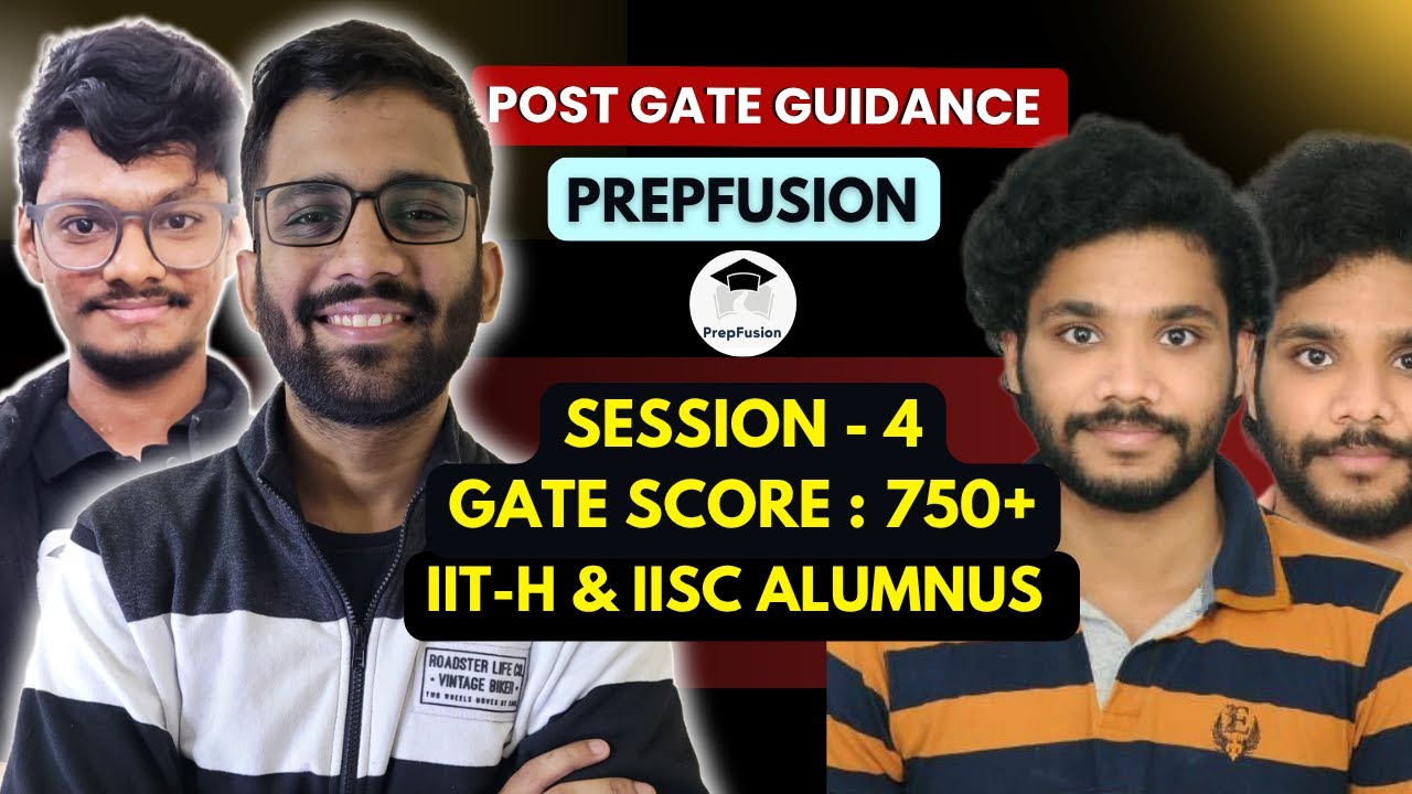 Post GATE Guidance || Session-4 || 750+ || PrepFusion